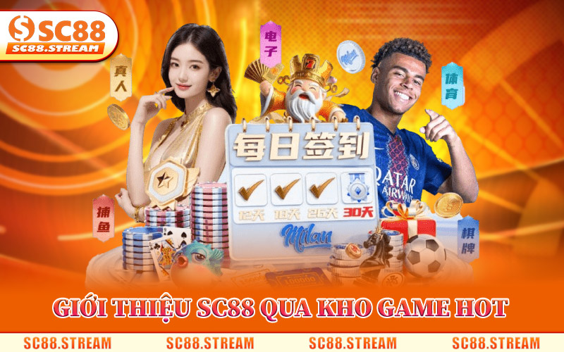 Giới Thiệu SC88 Qua Kho Game Hot